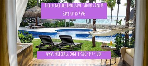 Excellence Resorts - Adults only - All Inclusive- 1-800-347-7006