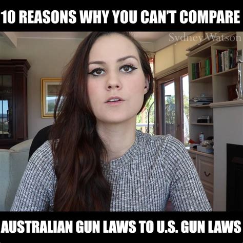 Sydney Watson - Why you can't compare Australia gun laws to U.S. gun laws