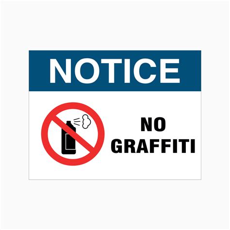 NOTICE SIGN - NO GRAFFITI SIGN – Get signs