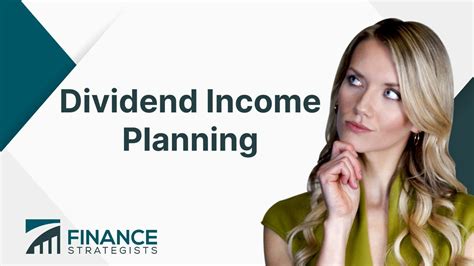 Dividend Income Planning | Types, Process, Factors & Strategies