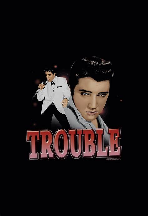 Elvis - Trouble Digital Art by Brand A - Fine Art America