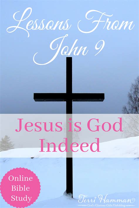 Lessons from John 9: Jesus is Indeed God | Biblical encouragement, Online bible study, Bible study