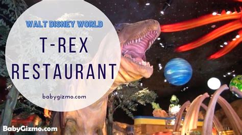 T-Rex Restaurant Walt Disney World Review – Baby Gizmo