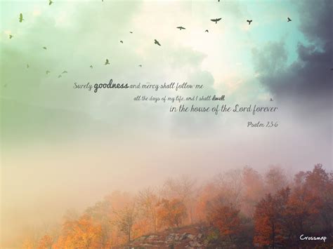 Psalm 23:6 Wallpapers - Wallpaper Cave