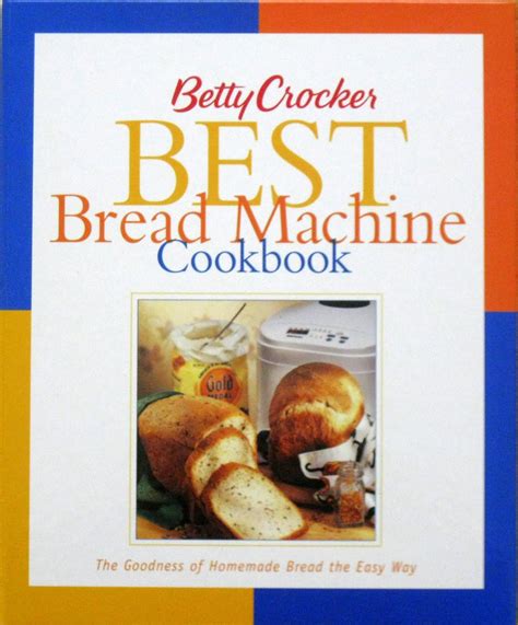 Cats and Casseroles: Betty Crocker Best Bread Machine Cookbook