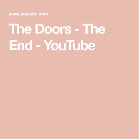 The Doors - The End - YouTube | The doors the end, Doors albums, Psychedelic rock