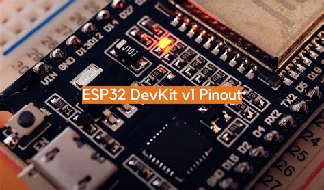 ESP32 DevKit v1 Pinout - ElectronicsHacks