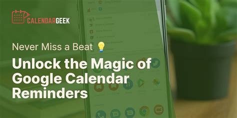 How do Google Calendar reminders work?