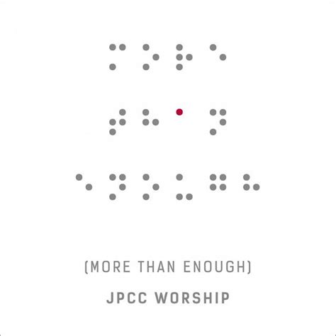 More Than Enough chords & lyrics - JPCC Worship