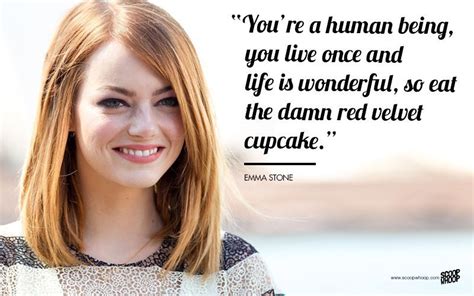 15 Quotes By Emma Stone Which Make Us Love Her Even More - ScoopWhoop