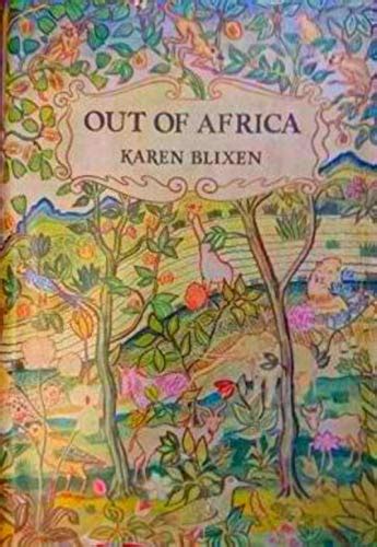 Out of Africa by KarenBlixen | Goodreads