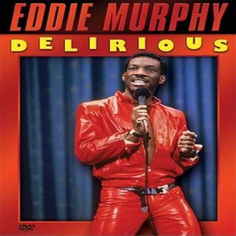 Eddie Murphy Delirious Quotes. QuotesGram