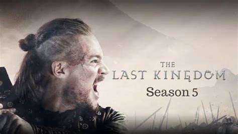 ‘The Last Kingdom’ Season 5: It's coming!