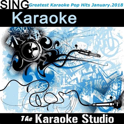 ‎Greatest Karaoke Pop Hits January.2018 - Album by The Karaoke Studio ...