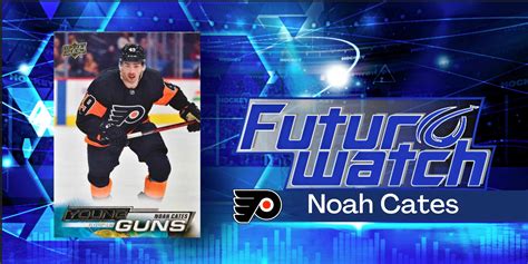 NHL Future Watch: Noah Cates Hockey Cards, Philadelphia Flyers