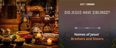 Did Jesus Have Siblings? Names of Jesus’ Brothers and Sisters