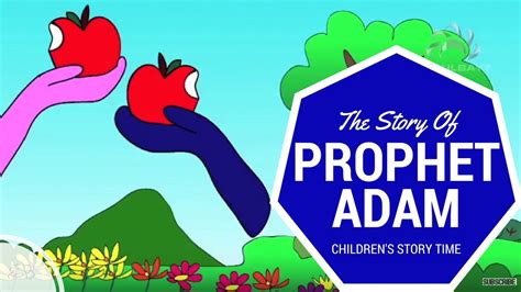 Kids Corner | The Story Of Prophet Adam - Prophet Stories | Al-Islam.org