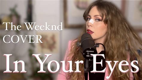 In Your Eyes Acoustic Cover The Weeknd | (female cover) - YouTube