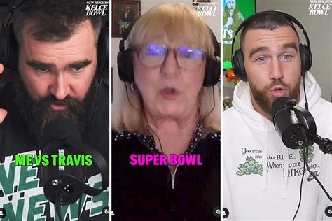 Kelce Brothers Ask Mom Who She's Rooting for in the Super Bowl