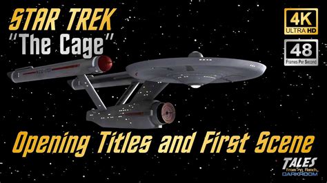 STAR TREK: "The Cage" - Opening Titles and First Scene (Remastered to 4K/48fps) - YouTube