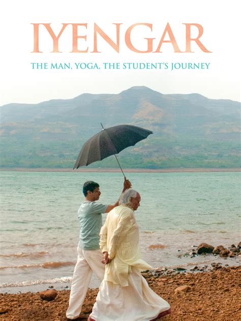 Prime Video: Iyengar: The Man and the Yoga Journey