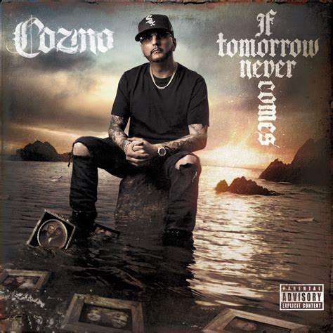 ‎If Tomorrow Never Comes - Album by Cozmo - Apple Music