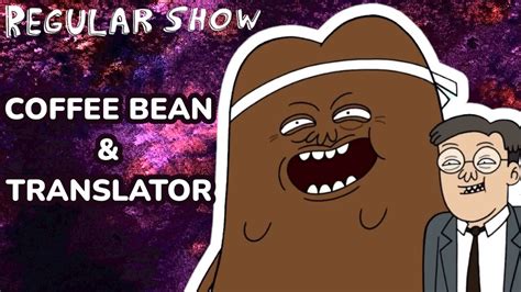 Regular Show: Coffee Bean & Translator - YouTube