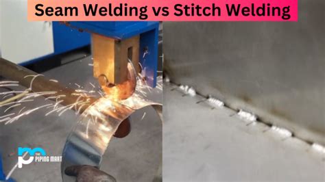 Seam Welding vs Stitch Welding - What's the Difference