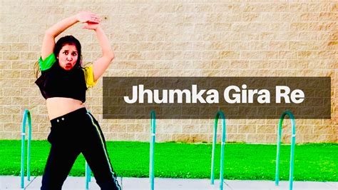 Jhumka Gira Re Dance | Dance Tribe - YouTube