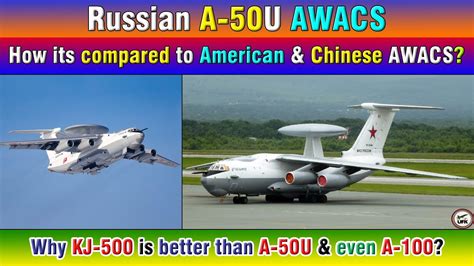 Russian A-50U AWACS. How its compared to American & Chinese AWACS ...