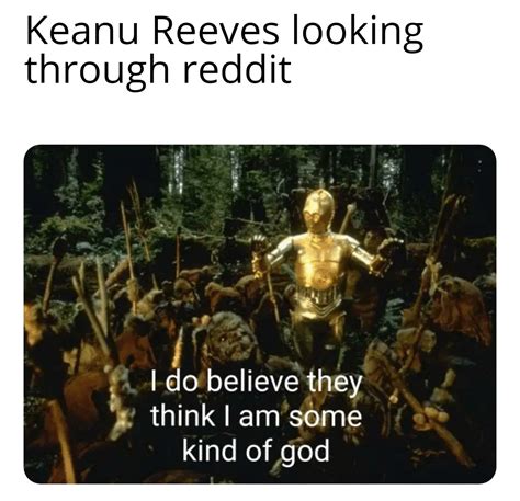 26 Of The Best Keanu Reeves Memes Because Keanu Is, Well, Keanu And Deserves It