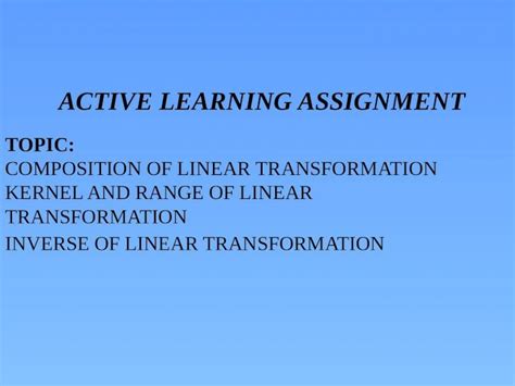 (PPTX) Vcla.ppt COMPOSITION OF LINEAR TRANSFORMATION KERNEL AND RANGE OF LINEAR TRANSFORMATION ...