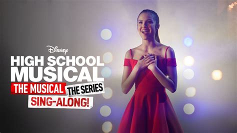 Watch High School Musical: The Musical: The Series: The Sing-Along | Disney+