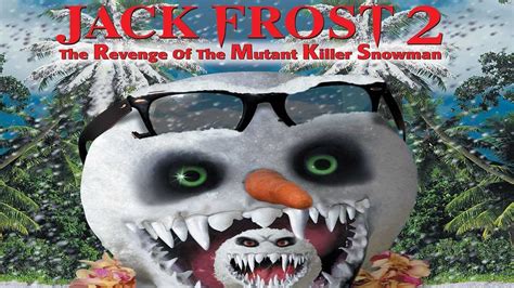 Horror Movie Review: Jack Frost 2: Revenge of the Mutant Killer Snowman (2000) - GAMES ...