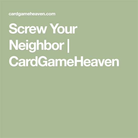 Screw Your Neighbor | Card games, Your neighbors, Drinking games