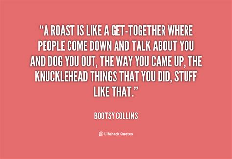 Quotes About People Roast. QuotesGram