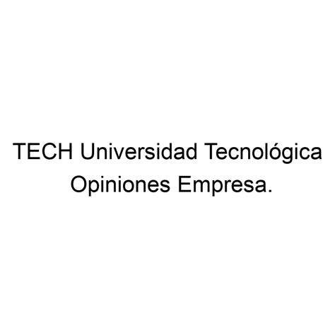 Opiniones TECH Universidad Tecnológica