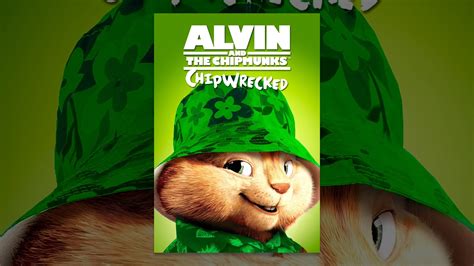 Alvin And The Chipmunks: Chipwrecked - YouTube