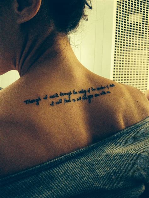 Upper back scripture tattoo. Though I walk through the valley of the ...