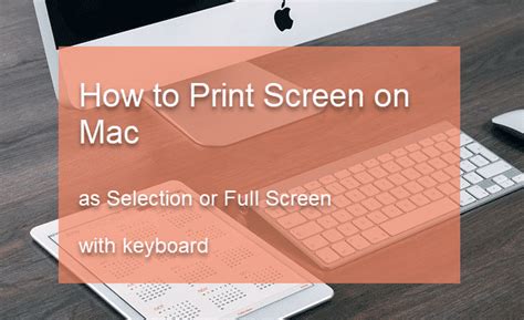 How to Print Screen on Mac for Full or Selection