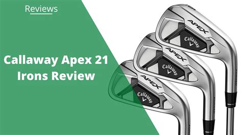 Callaway Apex 21 Irons Review: Forgiveness for Mid-Handicappers