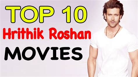 10 Best Movies Of Hrithik Roshan