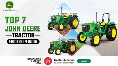 Top 7 John Deere Tractor Models in India: Power and Performance Unveiled