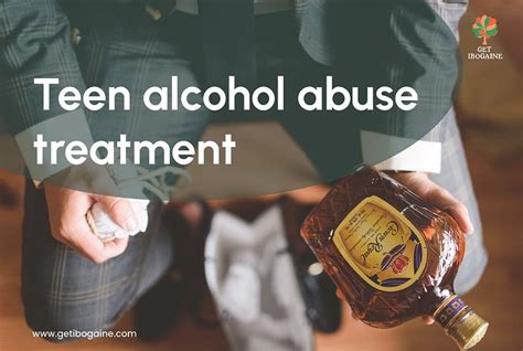 Alcohol Abuse Among Teenagers | Get Ibogaine