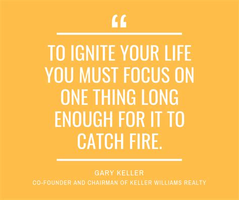 Gary Keller Quotes: Ignite Your Life with Focus