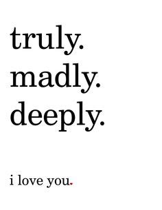 28 Best Truly Madly Deeply ideas | truly madly deeply, sayings, words