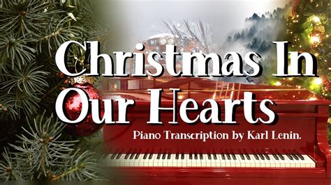 Christmas In Our Hearts (Piano Transcription) (FREE SHEET MUSIC) - YouTube