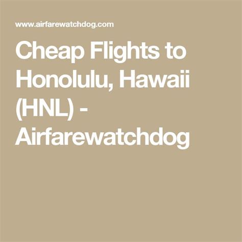 Cheap Flights to Honolulu, Hawaii (HNL) | Cheap flights, Low cost ...