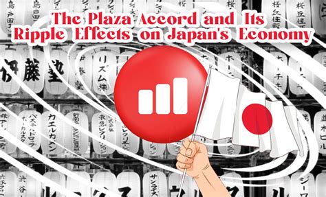 The Impact of Plaza Accord on Japan's Economy - Blockchain Platform