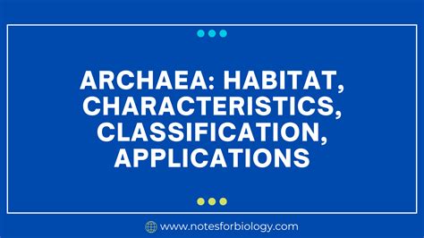 Archaea: Habitat, Characteristics, Classification, Applications - Best Biology Notes, Reference ...